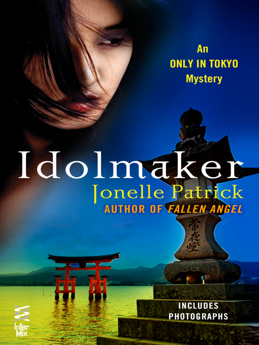 Title details for Idolmaker by Jonelle Patrick - Available
